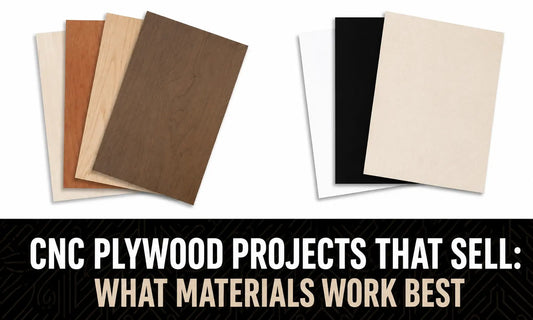 CNC Plywood Projects That Sell: What Materials Work Best