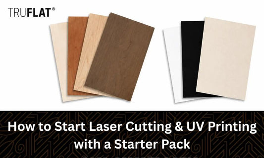 How to Start Laser Cutting & UV Printing with a Starter Pack