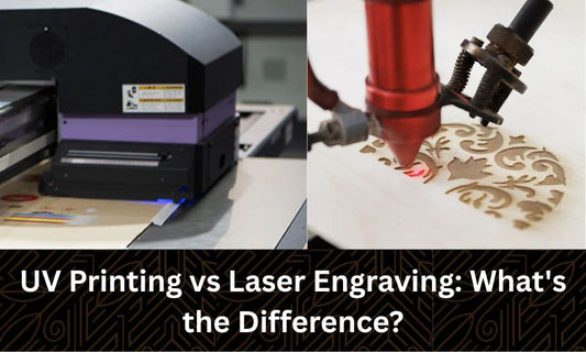 UV Printing vs Laser Engraving