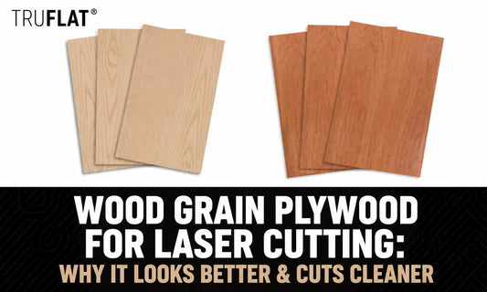 Wood Grain Plywood for Laser Cutting: Why It Looks Better &amp; Cuts Cleaner