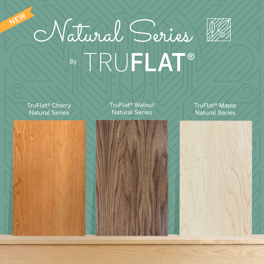 Advertisement for TruFlat Natural Series wood panels with three sample boards on a teal background.