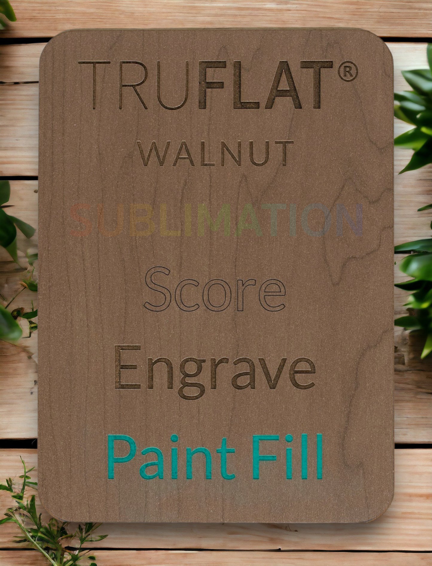 TruFlat Walnut showing sublimation