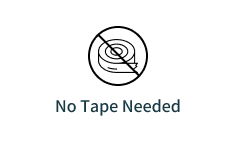 No Tape Needed